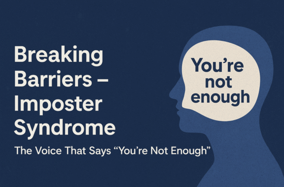 Breaking Barriers: Imposter Syndrome